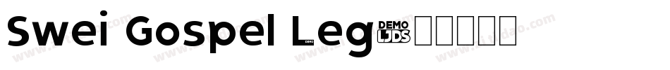 Swei Gospel Leg字体转换